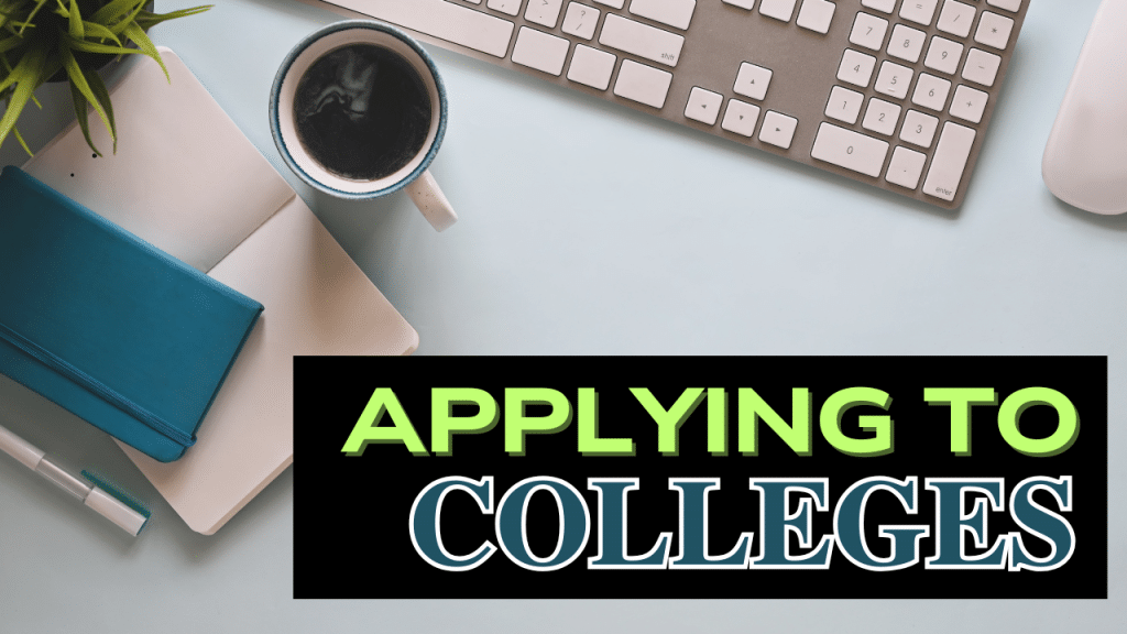 6. College Applications